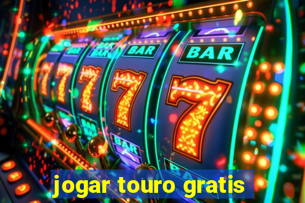 jogar touro gratis